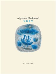 Vrby - Algernon Blackwood