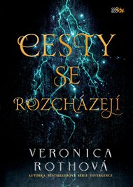Cesty se rozcházejí - Veronica Rothová