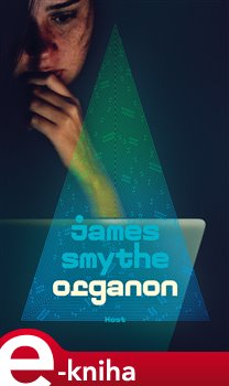 Levně Organon - James Smythe