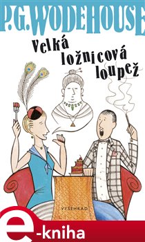 Levně Velká ložnicová loupež - Pelham Grenvill Wodehouse