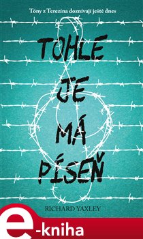 Levně Tohle je má píseň - Richard Yaxley