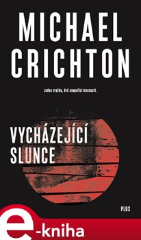 Vycházející slunce - Michael Crichton