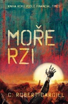 Levně Moře rzi - C. Robert Cargill