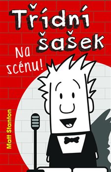 Levně Třídní šašek 2 – Na scénu! - Matt Stanton