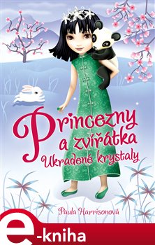 Levně Princezny a zvířátka: Ukradené krystaly - Sharon Tancrediová, Paula Harrisonová