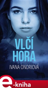Vlčí hora - Ivana Ondriová