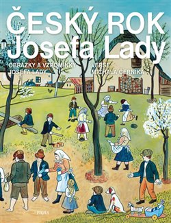 Levně Český rok Josefa Lady - Obrázky a vzpomínky Josefa Lady - Michal Černík, Josef Lada
