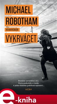 Vykrvácet - Michael Robotham