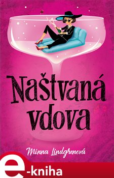 Levně Naštvaná vdova - Minna Lindgrenová