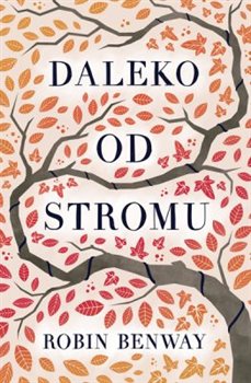 Levně Daleko od stromu - Robin Benway