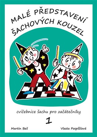 Malé představení šachových kouzel - Martin Beil, Vlasta Pospíšilová