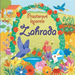 Levně Zahrada - Prostorové leporelo - Fiona Watt