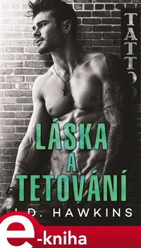Levně Láska a tetování - J. D. Hawkins