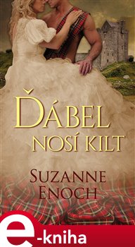 Levně Ďábel nosí kilt - Suzanne Enoch
