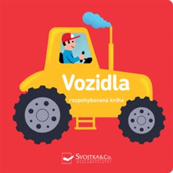 Levně Vozidla - rozpohybovaná kniha