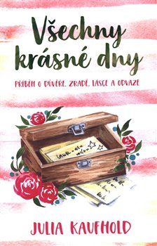 Levně Všechny krásné dny - Julia Kaufhold