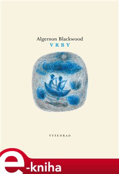 Levně Vrby - Algernon Blackwood