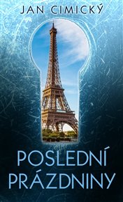 Poslední prázdniny - Jan Cimický