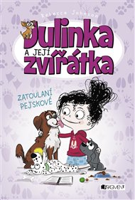 Julinka a její zvířátka – Zatoulaní pejskové - Rebecca Johnson