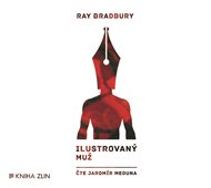Ilustrovaný muž - Ray Bradbury