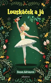 Louskáček a já - Susan Adrianová