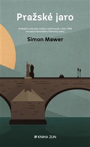 Pražské jaro - Simon Mawer