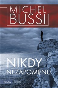 Nikdy nezapomenu - Michel Bussi