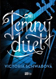 Temný duet - Victoria Schwabová (Schwab)