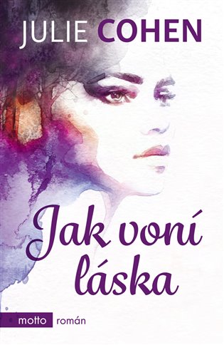 Jak voní láska - Julie Cohen