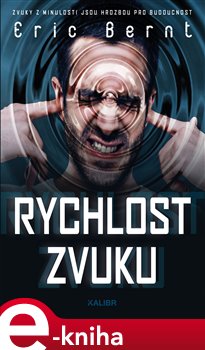 Levně Rychlost zvuku - Eric Bernt