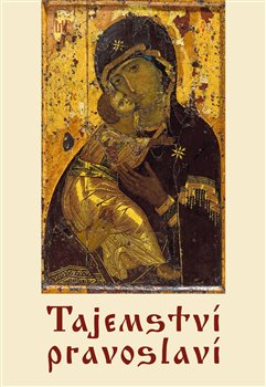 Levně Tajemství pravoslaví - Jana Baudišová
