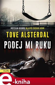 Levně Podej mi ruku - Tove Alsterdal