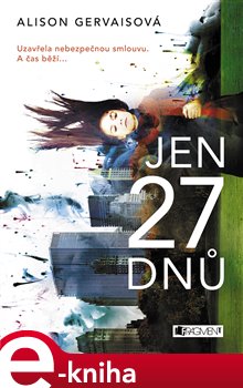 Levně Jen 27 dnů - Alison Gervaisová