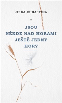 Jsou někde nad horami ještě jedny hory koupíte na Kosmas.cz