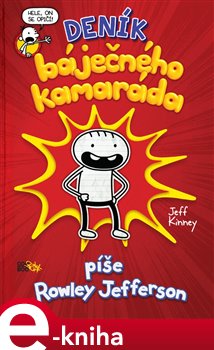 Levně Deník báječného kamaráda. píše Rowley Jefferson - Jeff Kinney