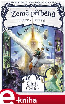 Levně Země příběhů - Srážka světů - Chris Colfer