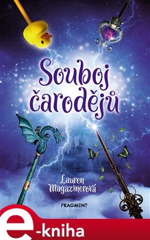 Levně Souboj čarodějů - Lauren Magazinerová