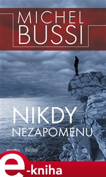 Nikdy nezapomenu - Michel Bussi