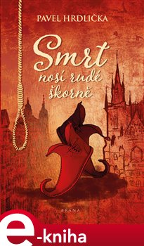 Levně Smrt nosí rudé škorně - Pavel Hrdlička