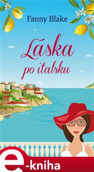 Levně Láska po italsku - Fanny Blake