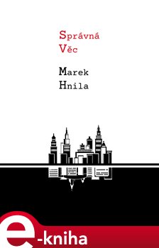 Levně Správná věc - Marek Hnila