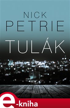Levně Tulák - Nick Petrie