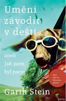 Levně Umění závodit v dešti. aneb Jak jsem byl psem - Garth Stein