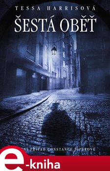 Levně Šestá oběť - Tessa Harrisonová
