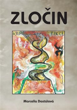 Levně Zločin - Marcella Dostálová
