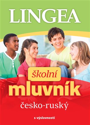 Česko-ruský školní mluvník - kolektiv autorů