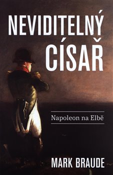 Levně Neviditelný císař - Mark Braude
