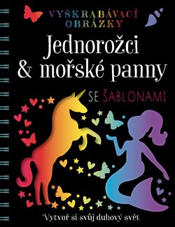 Levně Jednorožci a mořské panny
