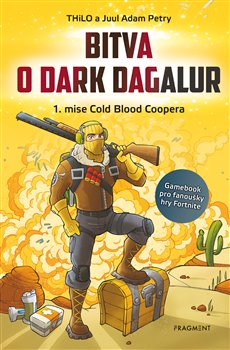 Levně Bitva o Dark Dagalur – 1. mise Cold Blood Coopera - Juul Adam Petry, Thilo