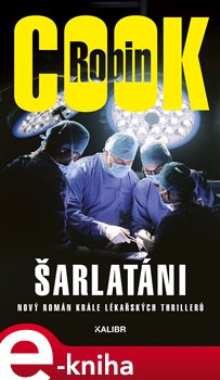 Levně Šarlatáni - Robin Cook